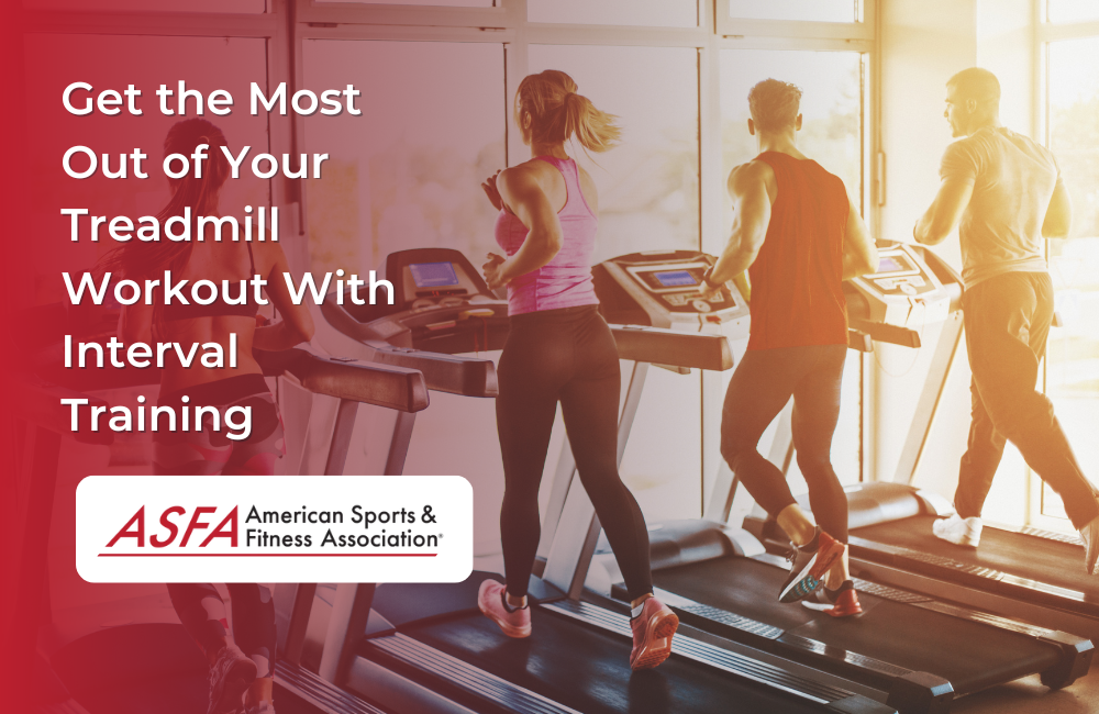 Get the Most Out of Your Treadmill Workout With Interval Training