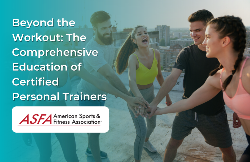 Beyond the Workout: The Comprehensive Education of Certified Personal Trainers