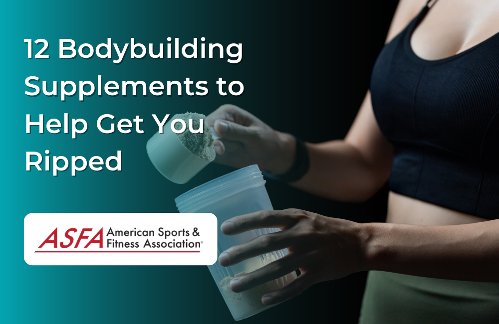 12 Bodybuilding Supplements to Help You Get Ripped