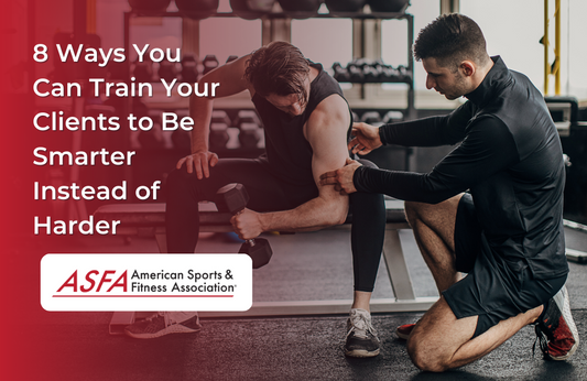 8 Ways You Can Train Your Clients to Be Smarter Instead of Harder