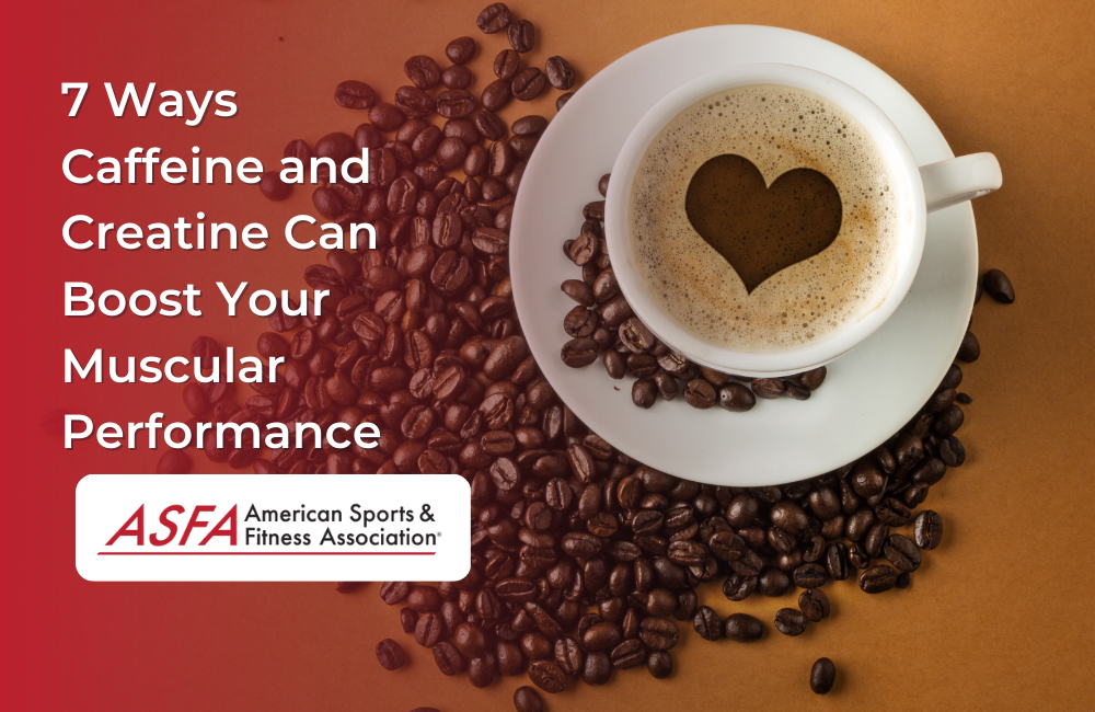 7 Ways Caffeine and Creatine Can Boost Your Muscular Performance