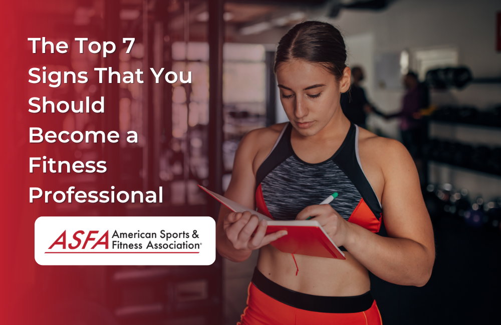 The Top 7 Signs That You Should Become a Fitness Professional