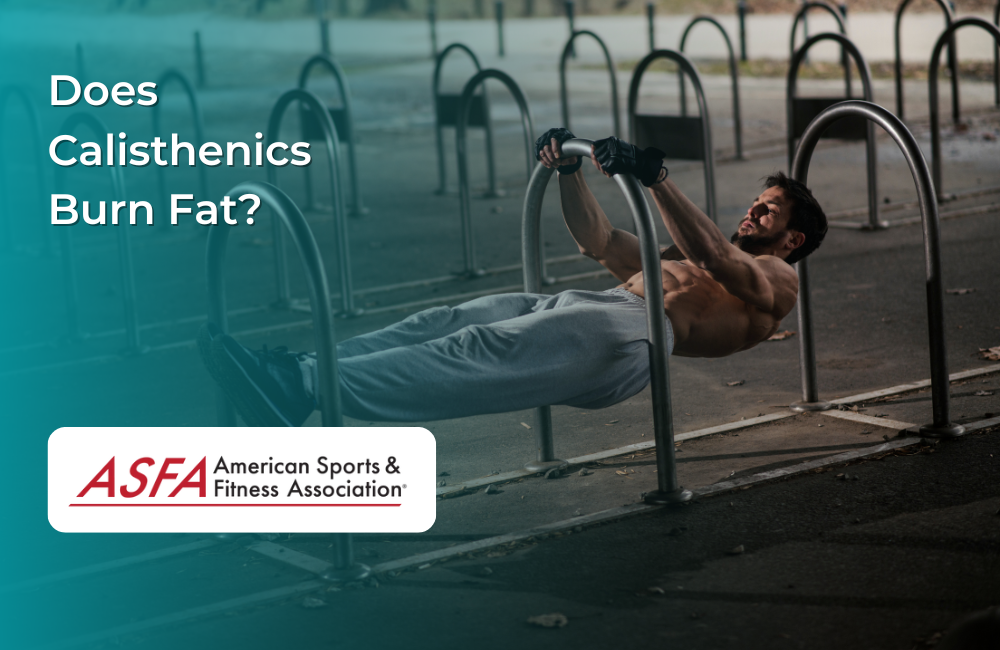 Does Calisthenics Burn Fat?