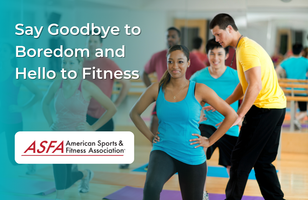 Say Goodbye to Boredom and Hello to Fitness: 5 Proven Ways to Stay Motivated and Active