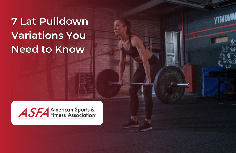 7 Lat Pulldown Variations You Need to Know