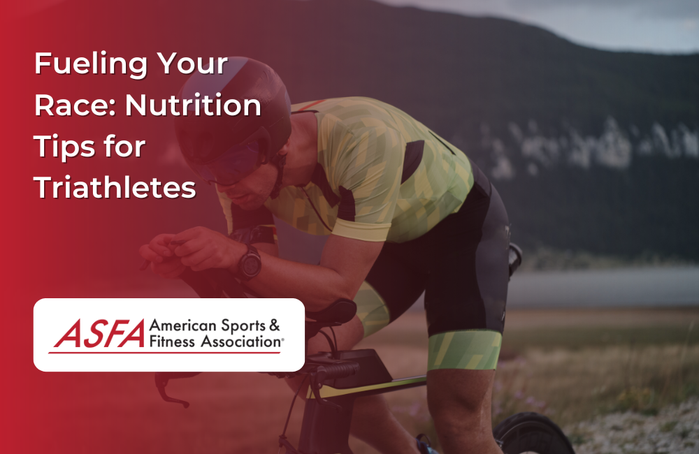 Fueling Your Race: Nutrition Tips for Triathletes
