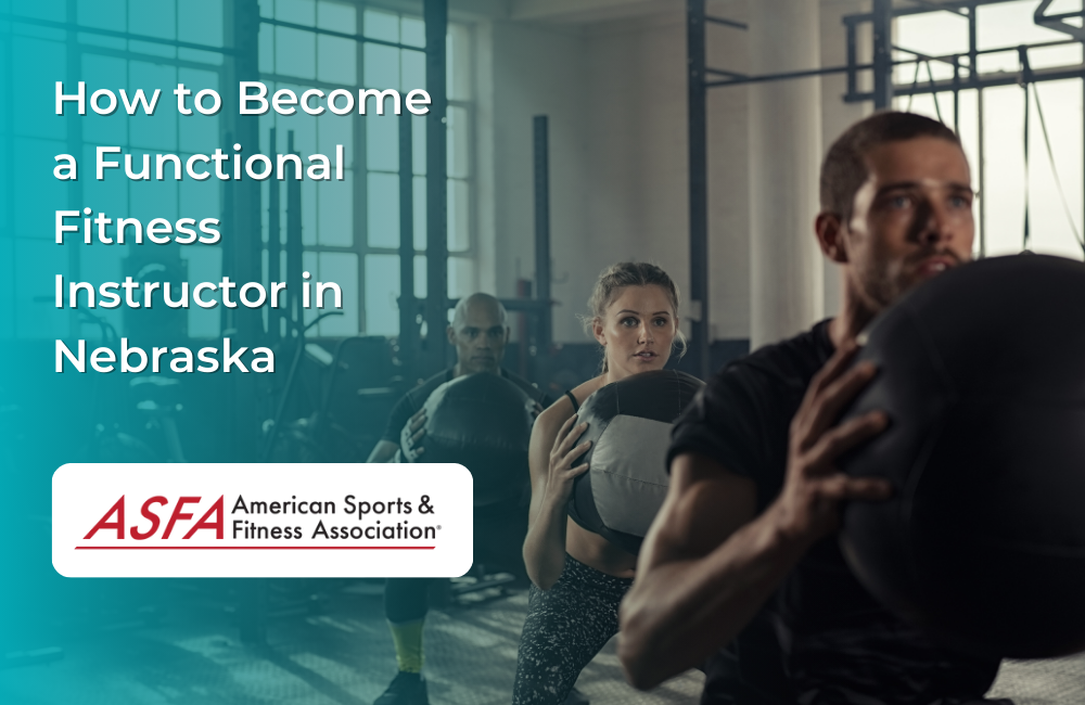 How to Become a Functional Fitness Instructor in Nebraska