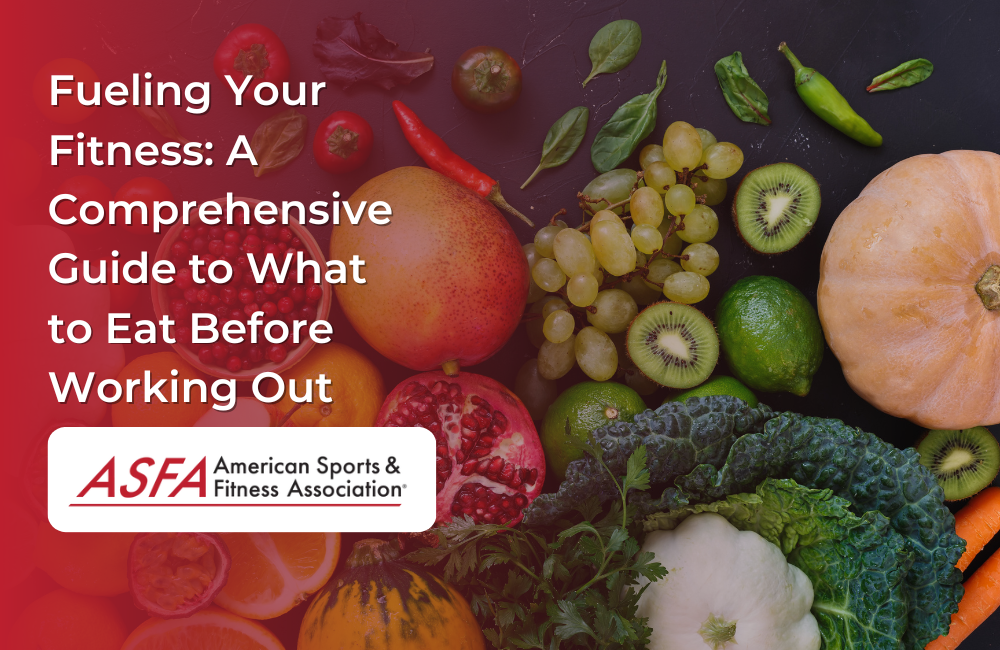 Fueling Your Fitness: A Comprehensive Guide to What to Eat Before Working Out