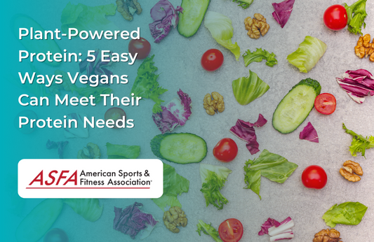 Plant-Powered Protein: 5 Easy Ways Vegans Can Meet Their Protein Needs