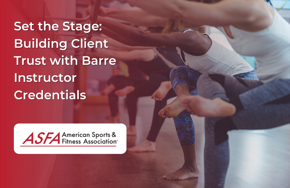 Set the Stage: Building Client Trust with Barre Instructor Credentials