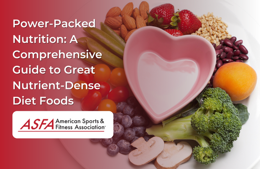 Power-Packed Nutrition: A Comprehensive Guide to Great Nutrient-Dense Diet Foods