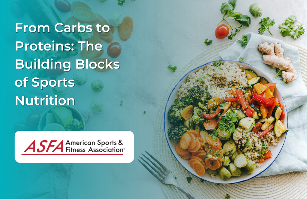 From Carbs to Proteins: The Building Blocks of Sports Nutrition