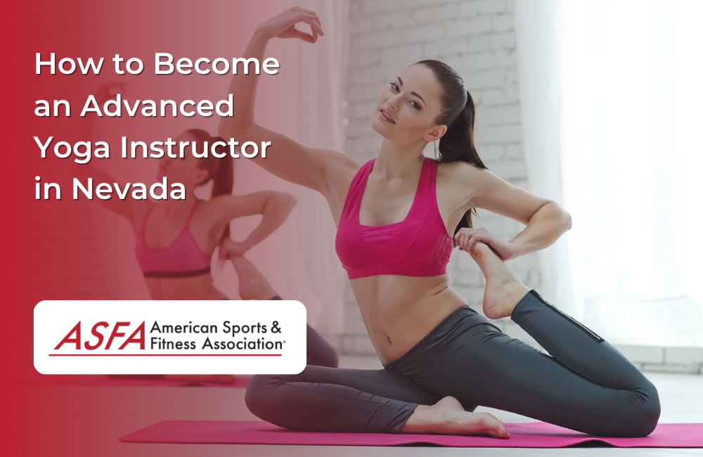 How to Become an Advanced Yoga Instructor in Nevada