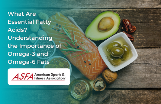 What Are Essential Fatty Acids? Understanding the Importance of Omega-3 and Omega-6 Fats