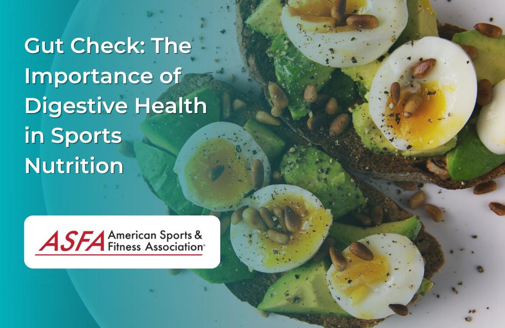 Gut Check: The Importance of Digestive Health in Sports Nutrition