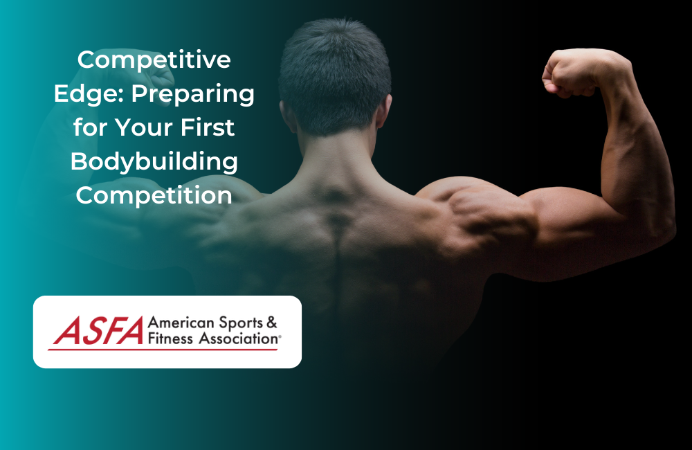 Competitive Edge: Preparing for Your First Bodybuilding Competition