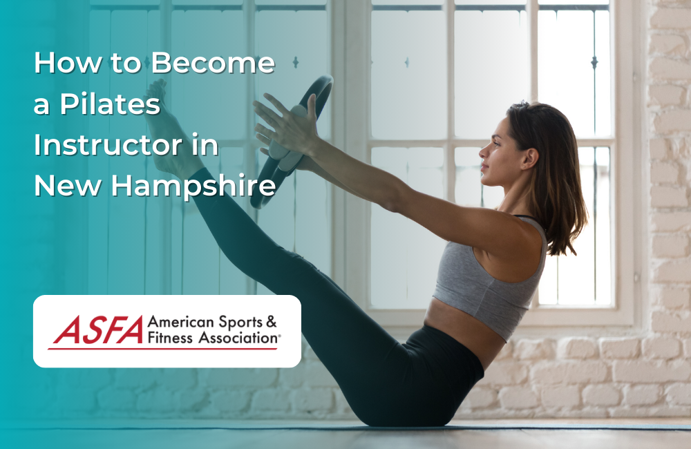 How to Become a Pilates Instructor in New Hampshire