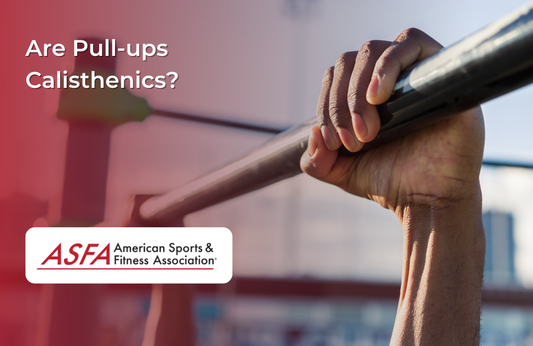 Are Pull-ups Calisthenics?