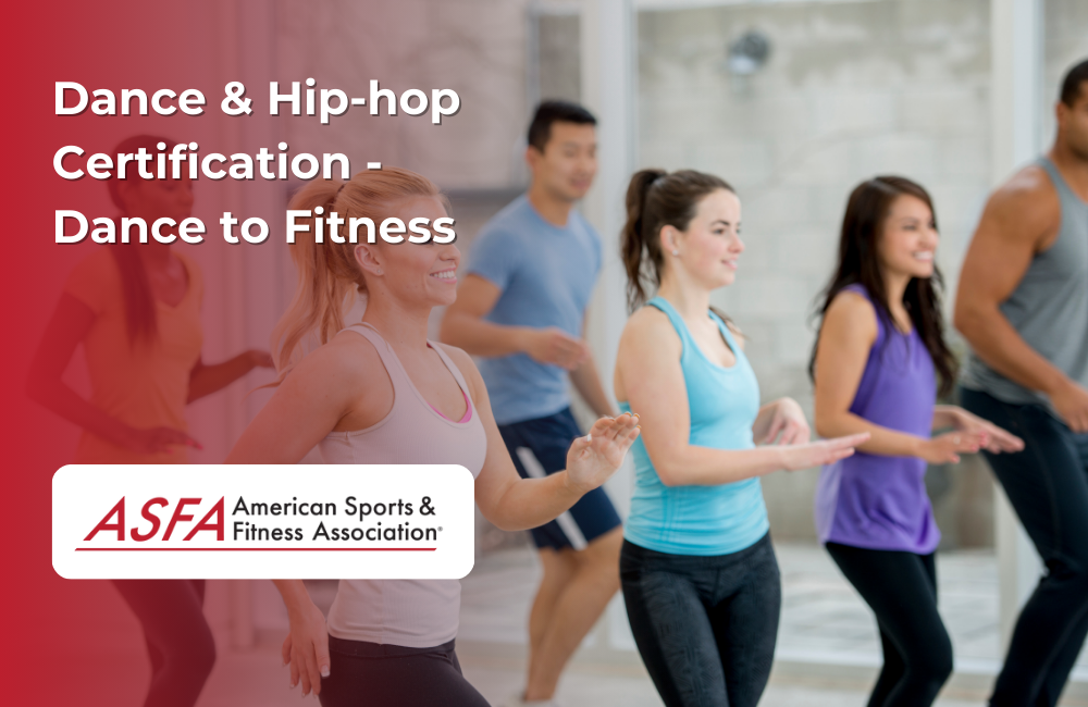 ASFA Fitness Blog: Dance & Hip-hop Certification - Dance to Fitness