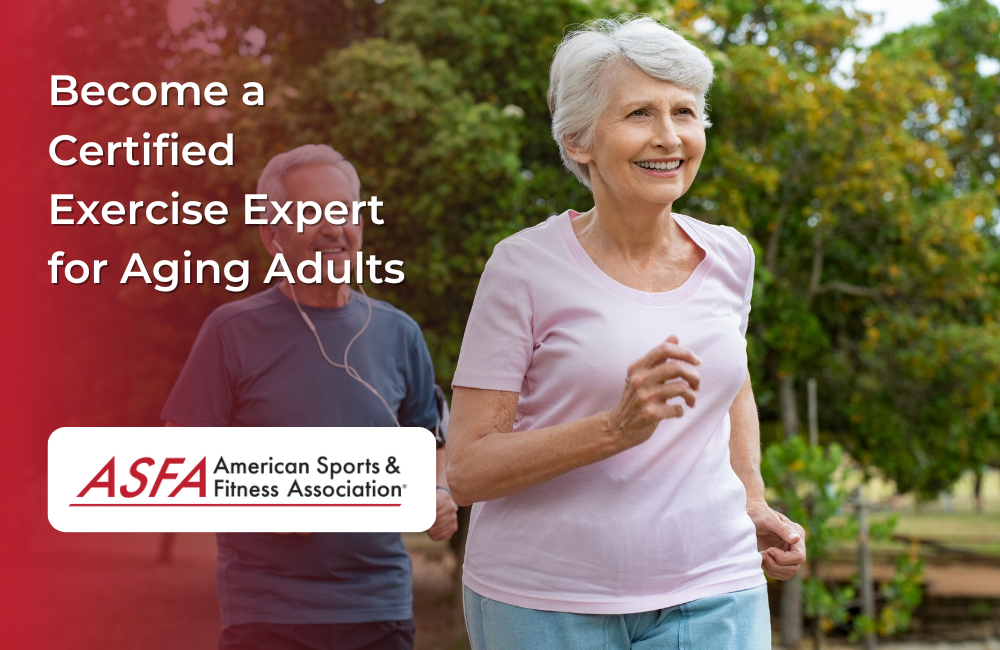 ASFA Fitness Blog: Become a Certified Exercise Expert for Aging Adults