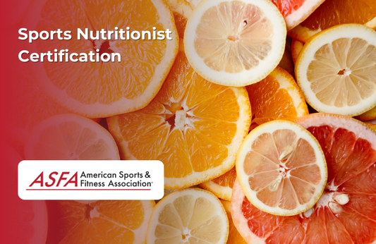 ASFA Fitness Blog: Sports Nutritionist Certification