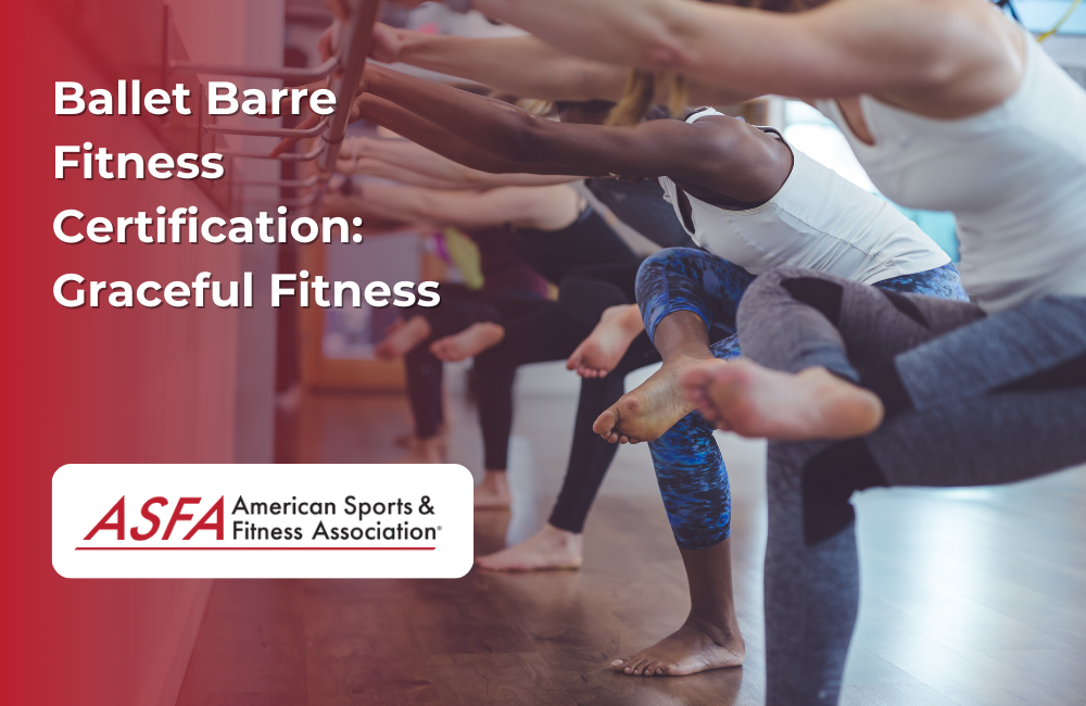 ASFA Fitness Blog: Ballet Barre Fitness Certification:  Graceful Fitness
