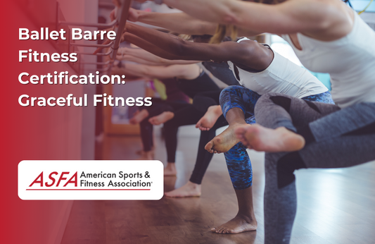 ASFA Fitness Blog: Ballet Barre Fitness Certification:  Graceful Fitness