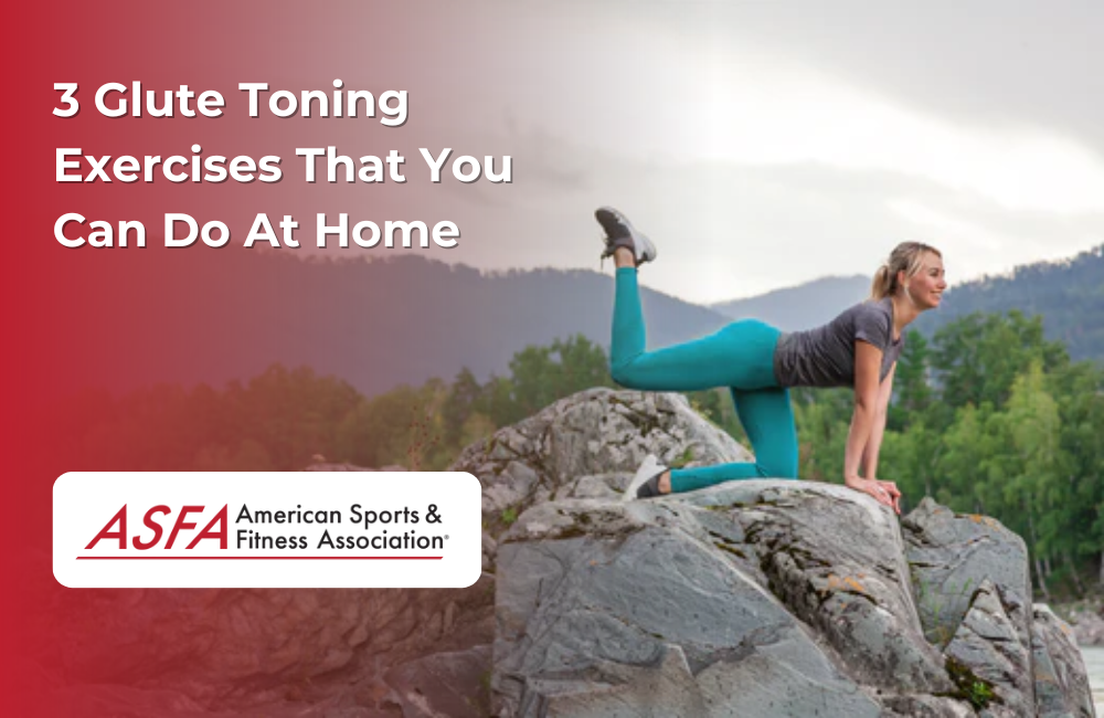 3 Glute Toning Exercises That You Can Do At Home