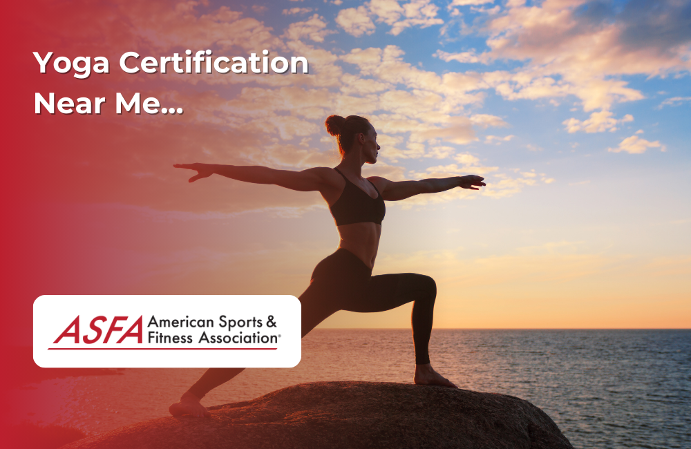 ASFA Fitness Blog: Yoga Certification Near Me...