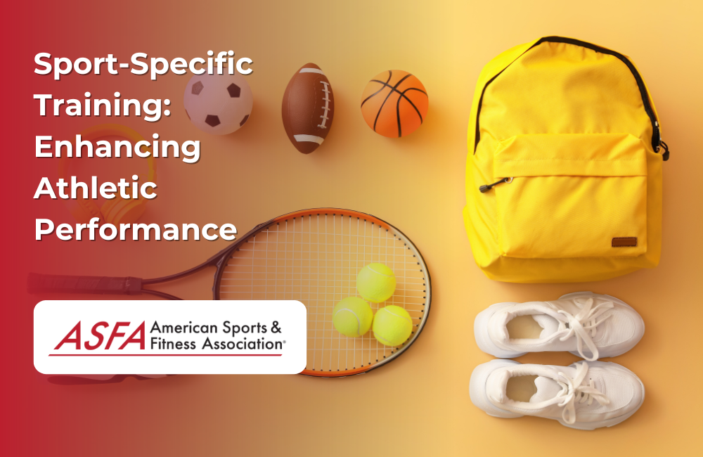 ASFA Fitness Blog: Sport-Specific Training:  Enhancing Athletic Performance