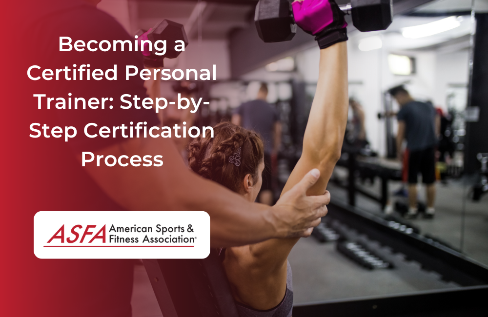 Becoming a Certified Personal Trainer: Step-by-Step Certification Process