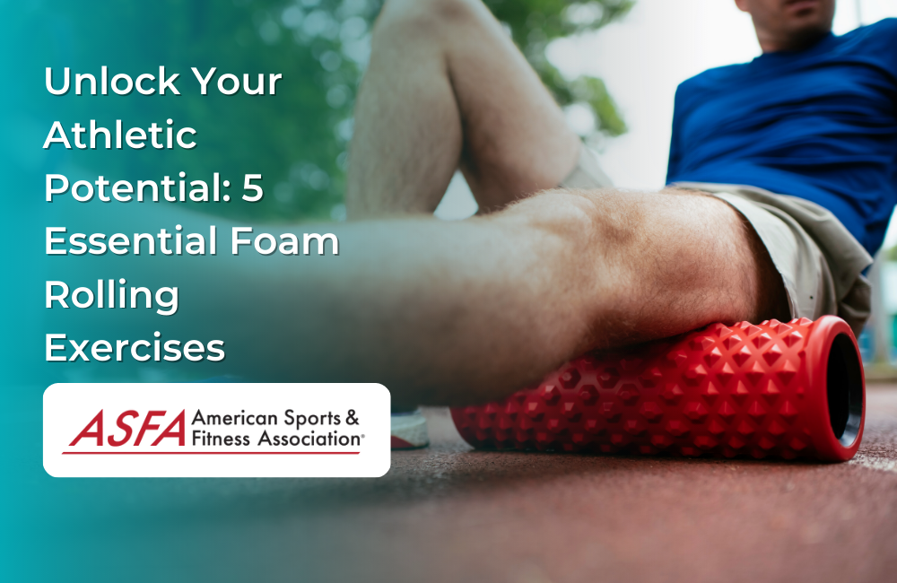 Unlock Your Athletic Potential: 5 Essential Foam Rolling Exercises