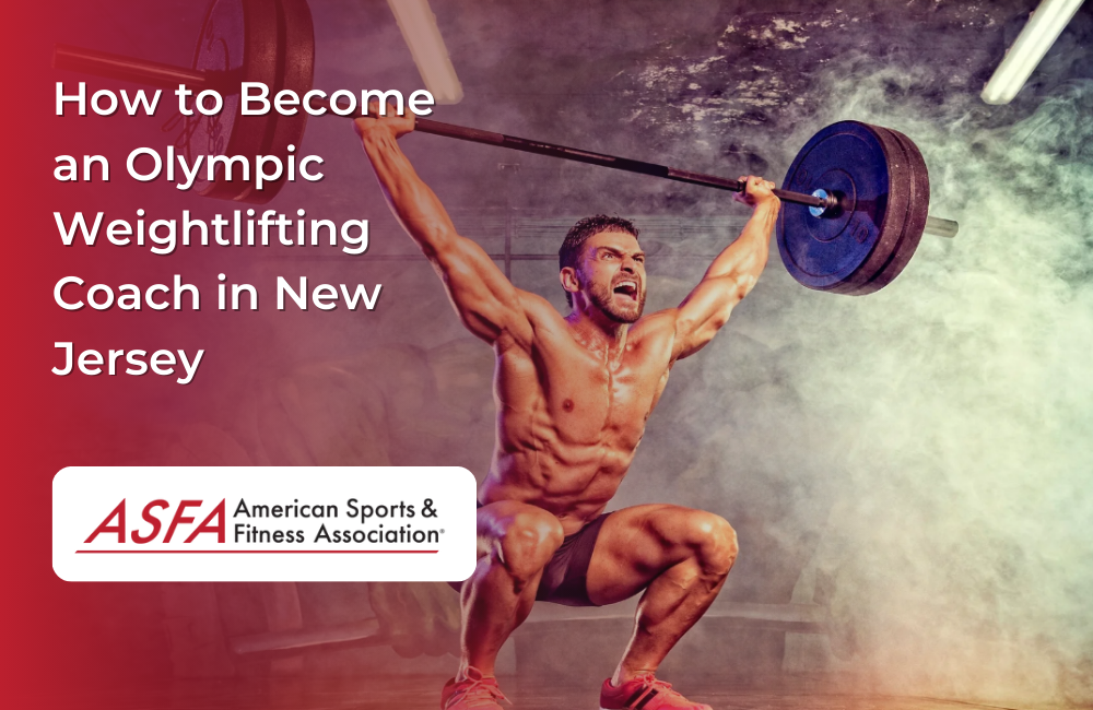 How to Become an Olympic Weightlifting Coach in New Jersey