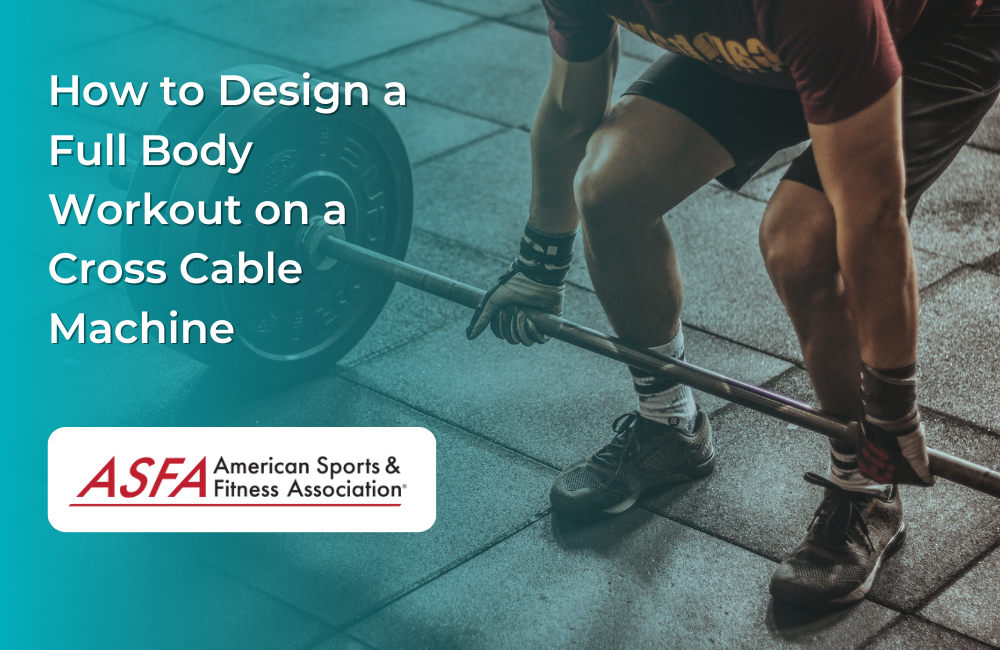 How to Design a Full Body Workout on a Cross Cable Machine