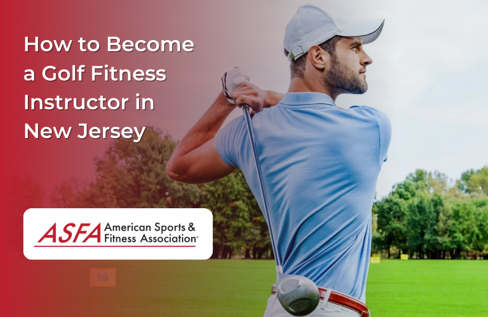 How to Become a Golf Fitness Instructor in New Jersey