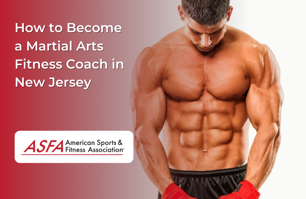 How to Become a Martial Arts Fitness Coach in New Jersey