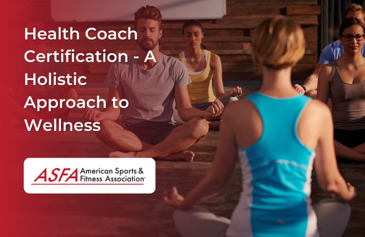 Health Coach Certification – A Holistic Approach to Wellness