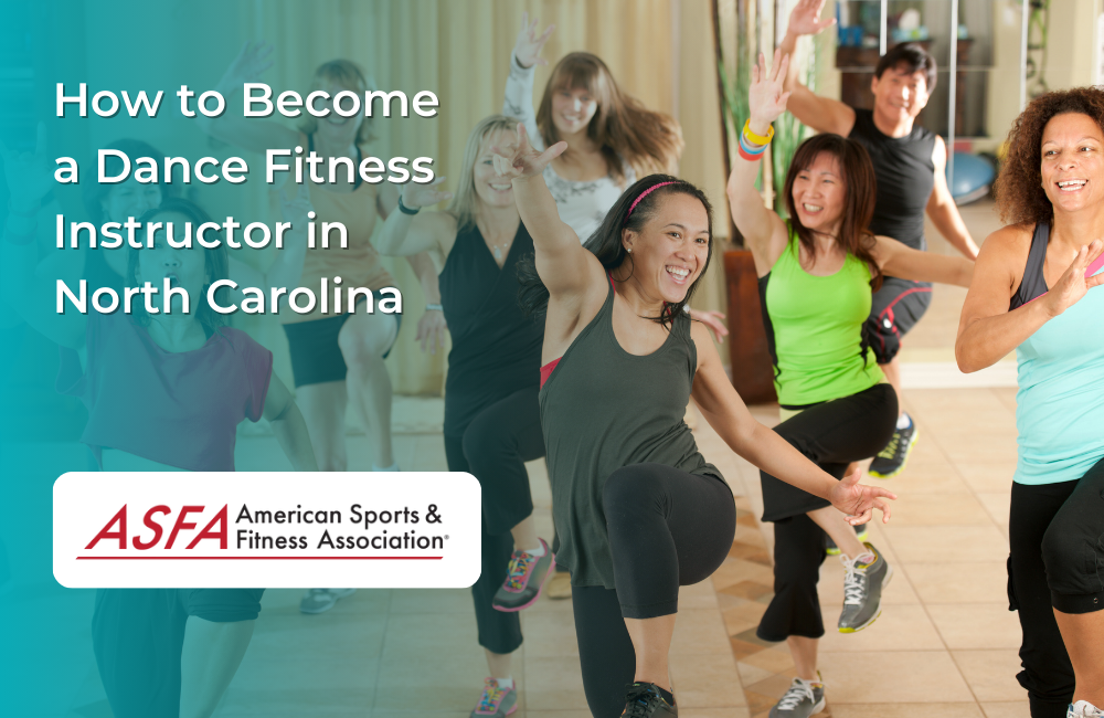 How to Become a Dance Fitness Instructor in North Carolina