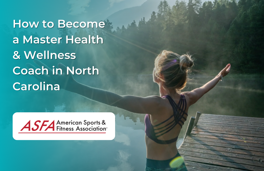 How to Become a Master Health & Wellness Coach in North Carolina