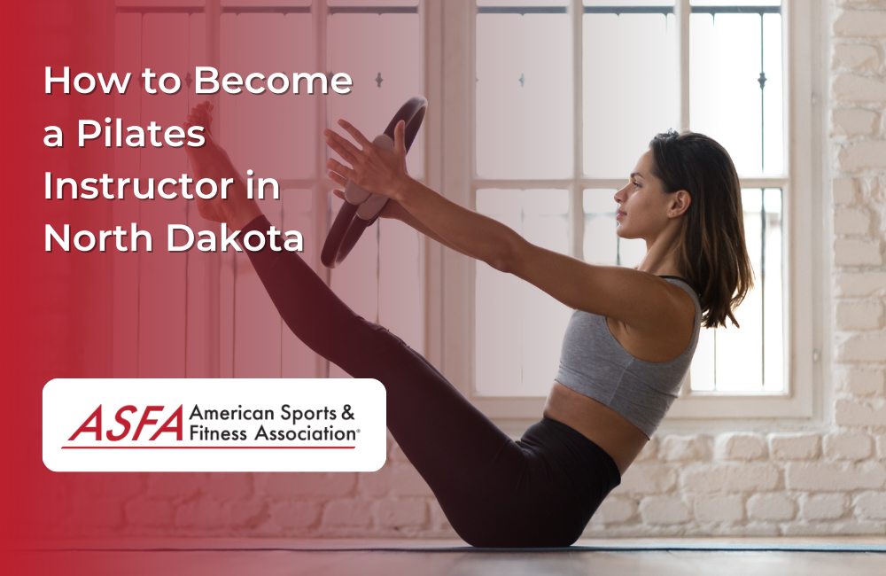 How to Become a Pilates Instructor in North Dakota