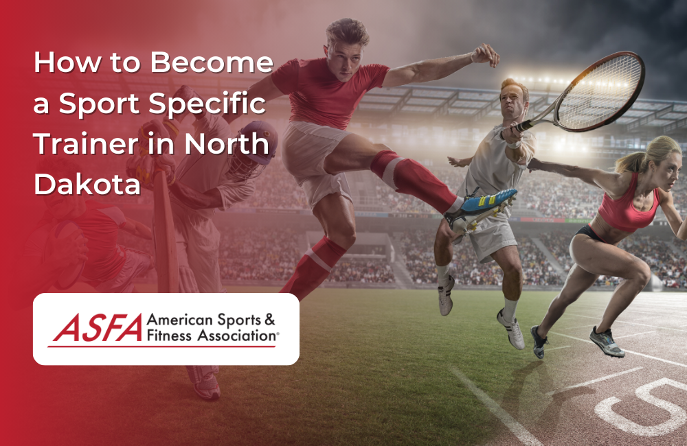 How to Become a Sport Specific Trainer in North Dakota