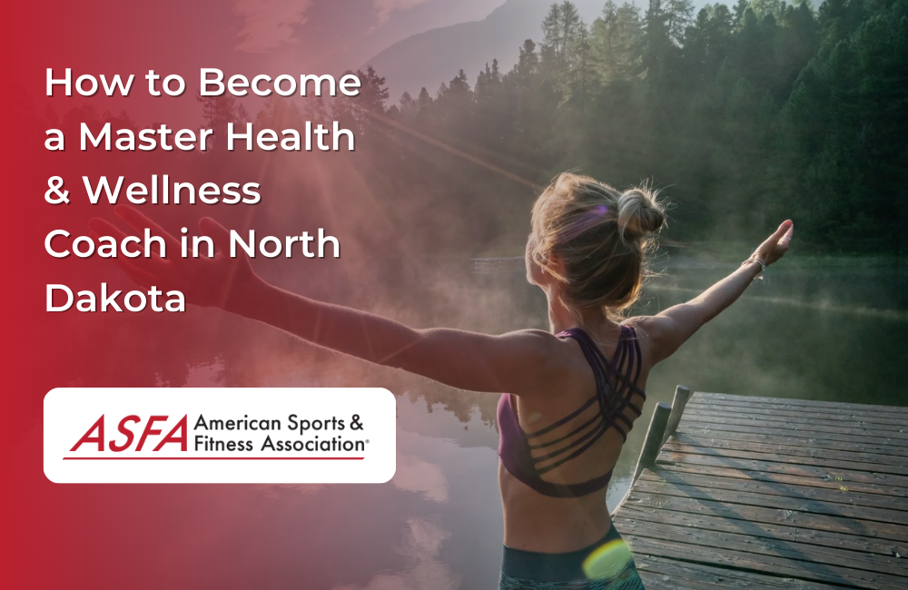 How to Become a Master Health & Wellness Coach in North Dakota