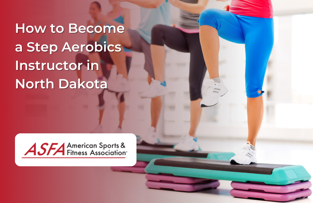 How to Become a Step Aerobics Instructor in North Dakota
