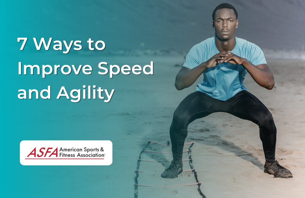 7 Ways to Improve Speed and Agility