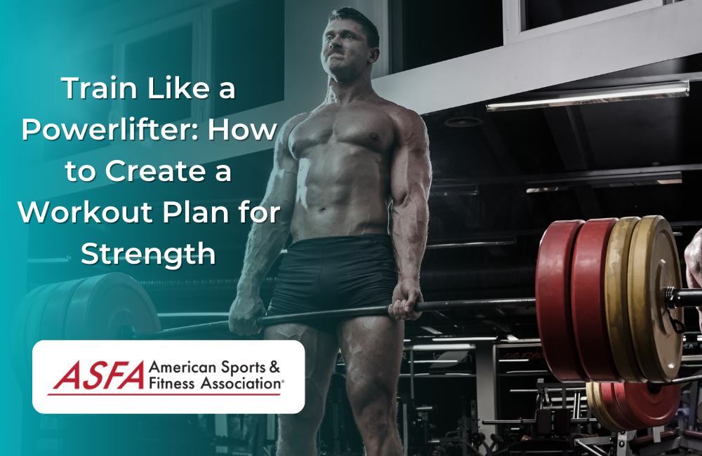 Train Like a Powerlifter: How to Create a Workout Plan for Strength
