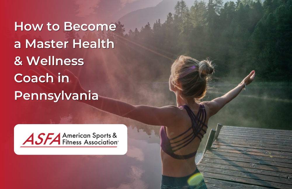 How to Become a Master Health & Wellness Coach in Pennsylvania