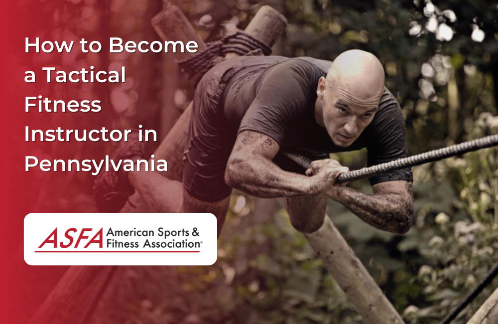 How to Become a Tactical Fitness Instructor in Pennsylvania