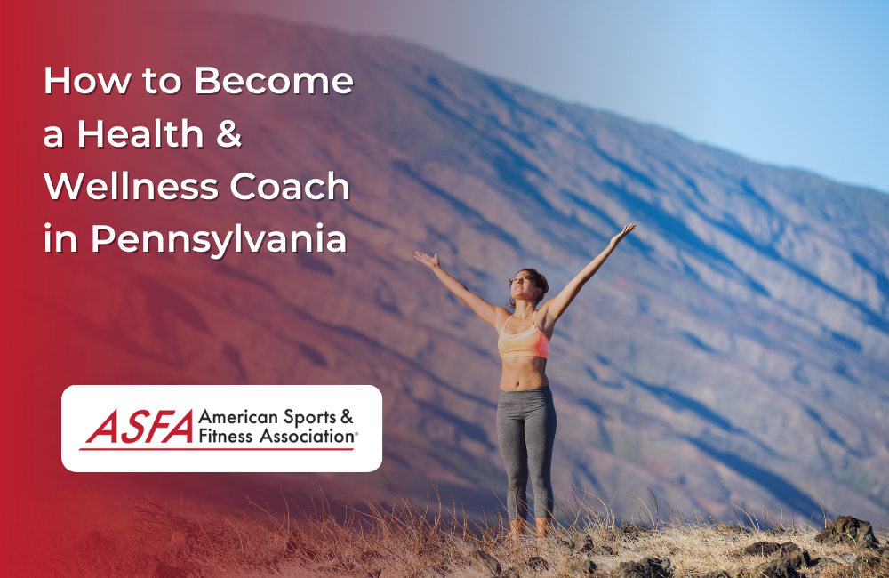 How to Become a Health & Wellness Coach in Pennsylvania
