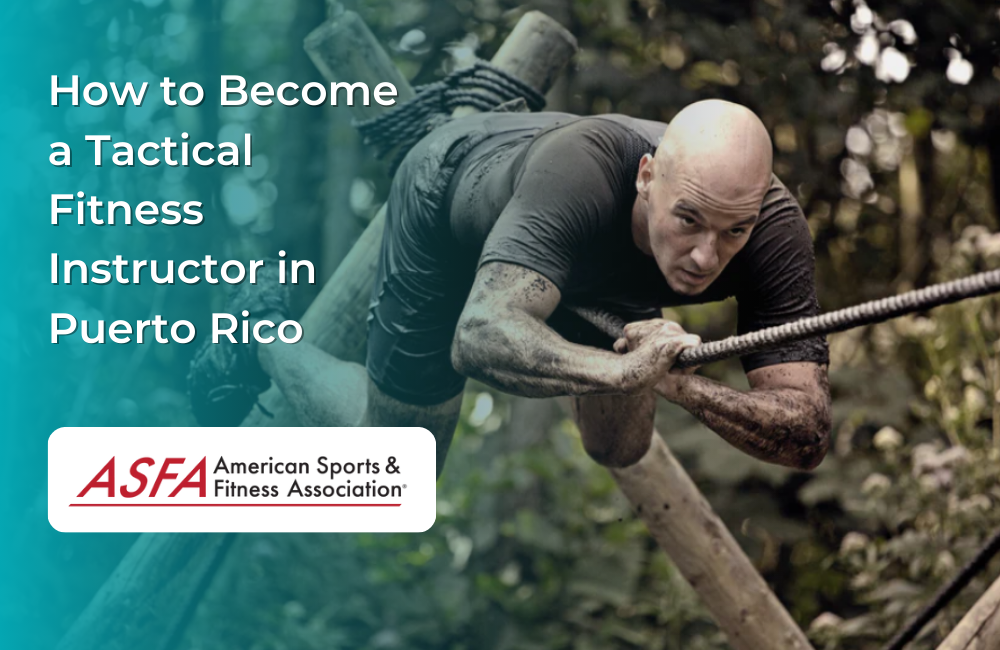 How to Become a Tactical Fitness Instructor in Puerto Rico