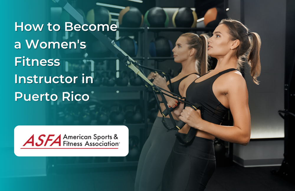 How to Become a Women's Fitness Instructor in Puerto Rico